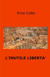 L' inutile libertà