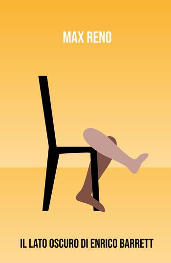 Il lato oscuro di Enrico Barett - Max Reno - Libro ilmiolibro self publishing 2021, La community di ilmiolibro.it | Libraccio.it