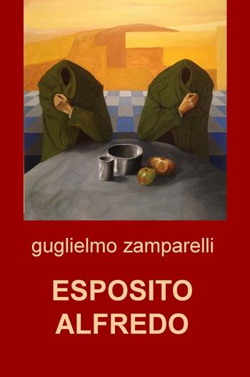 Esposito Alfredo - Guglielmo Zamparelli - Libro ilmiolibro self publishing 2021, La community di ilmiolibro.it | Libraccio.it