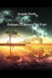 Roteare d'universi nei fiori