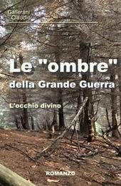 Le "ombre" della Grande Guerra. L'occhio divino