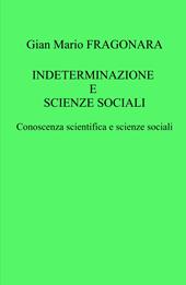 Indeterminazione e scienze sociali. Conoscenza scientifica e scienze sociali