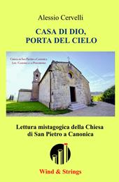 Casa di Dio, porta del cielo. Lettura mistagogica della chiesa di San Pietro a Canonica