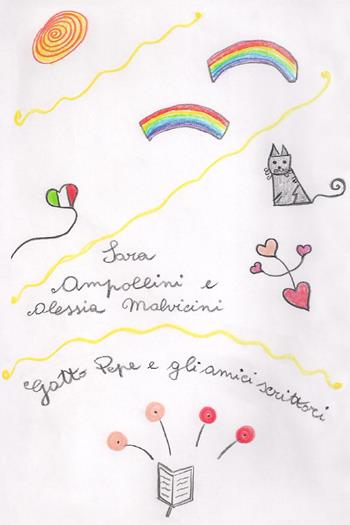 Gatto Pepe e gli amici scrittori - Sara Ampollini, Alessia Malvicini - Libro ilmiolibro self publishing 2022, La community di ilmiolibro.it | Libraccio.it
