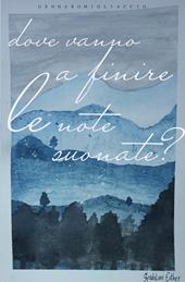 Dove vanno a finire le note suonate?