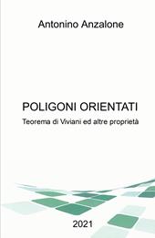 Poligono orientati. Teorema di Viviani ed altre proprietà