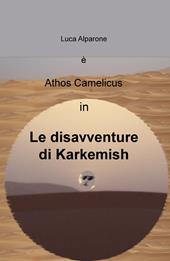 Le disavventure di Karkemish