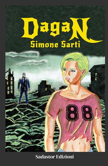 Dagan - Simone Sarti - Libro ilmiolibro self publishing 2022, La community di ilmiolibro.it | Libraccio.it