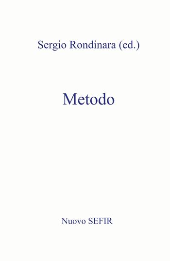 Metodo - Sergio Rondinara - Libro ilmiolibro self publishing 2022, La community di ilmiolibro.it | Libraccio.it