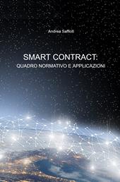 Smart contract: quadro normativo e applicazioni