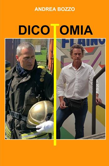 Dicotomia - Andrea Bozzo - Libro ilmiolibro self publishing 2022, La community di ilmiolibro.it | Libraccio.it