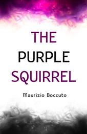 The purple squirrel