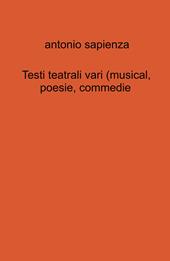 Testi teatrali vari (musical, poesie, commedie)