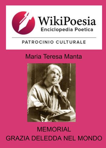 Grazia Deledda nel mondo. Memorial - Maria Teresa Manta - Libro ilmiolibro self publishing 2022, La community di ilmiolibro.it | Libraccio.it