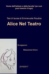 Alice nel teatro (divagazioni)