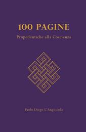 100 Pagine. Propedeutiche alla coscienza