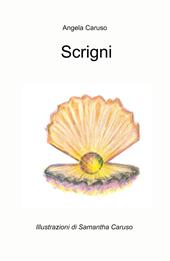 Scrigni. Questo libro e uno scrigno, fatto di tanti scrigni preziosi