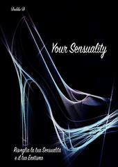 Your sensuality