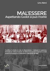 Mal'essere (Aspettando Godot si può morire)