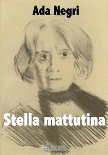 Stella mattutina - Ada Negri - Libro StreetLib 2018 | Libraccio.it
