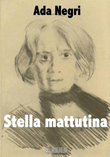 Stella mattutina - Ada Negri - Libro StreetLib 2018 | Libraccio.it