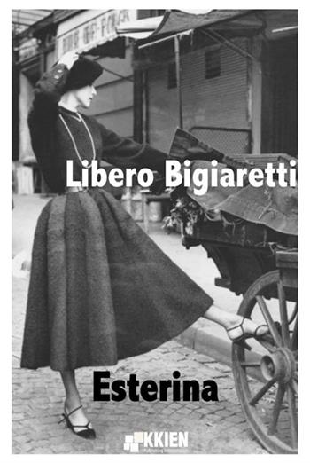 Esterina - Libero Bigiaretti - Libro StreetLib 2018 | Libraccio.it