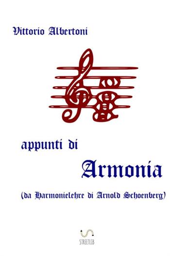 Appunti di armonia - Vittorio Albertoni - Libro StreetLib 2018 | Libraccio.it