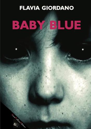 Baby blue - Flavia Giordano - Libro StreetLib 2018 | Libraccio.it