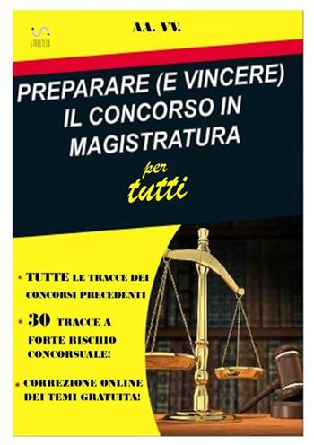 Preparare (e vincere) il concorso in magistratura per tutti  - Libro StreetLib 2018 | Libraccio.it