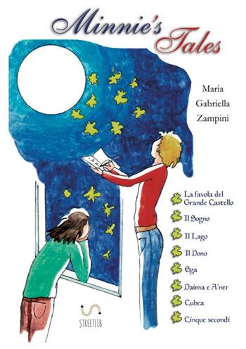 Minnie's tales. Ediz. italiana - Maria Gabriella Zampini - Libro StreetLib 2018 | Libraccio.it