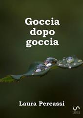 Goccia dopo goccia