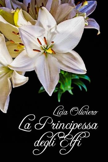 La principessa degli Elfi - Licia Oliviero - Libro StreetLib 2017 | Libraccio.it