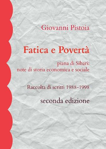 Fatica e povertà - Giovanni Pistoia - Libro Youcanprint 2016, Youcanprint Self-Publishing | Libraccio.it