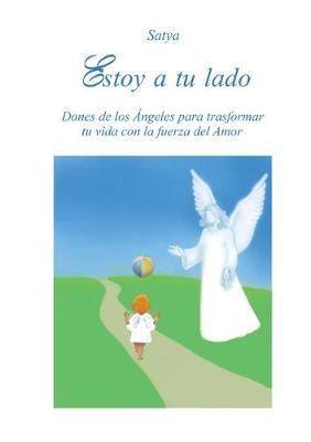 Estoy a tu lado - Satya - Libro Youcanprint 2016, Youcanprint Self-Publishing | Libraccio.it