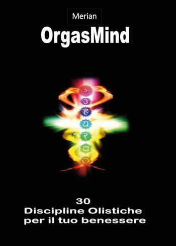 OrgasMind - M. Antonietta Silvestri - Libro Youcanprint 2016, Youcanprint Self-Publishing | Libraccio.it