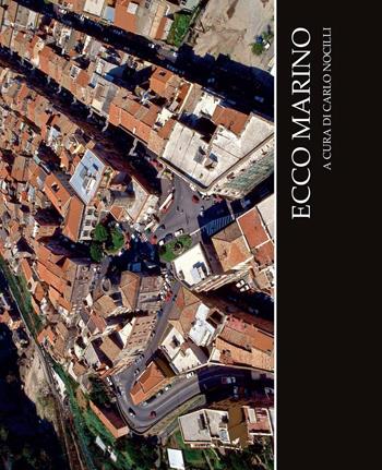 Ecco Marino - Carlo Nocilli - Libro Youcanprint 2016, Youcanprint Self-Publishing | Libraccio.it
