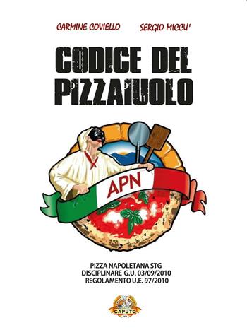 Il codice del pizzaiuolo - Carmine Coviello - Libro Youcanprint 2016, Youcanprint Self-Publishing | Libraccio.it