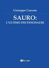 Sauro: l'ultimo dei dinosauri