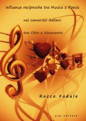 Influenze reciproche tra musica e poesia nei Cameristi Italiani tra Otto e Novecento