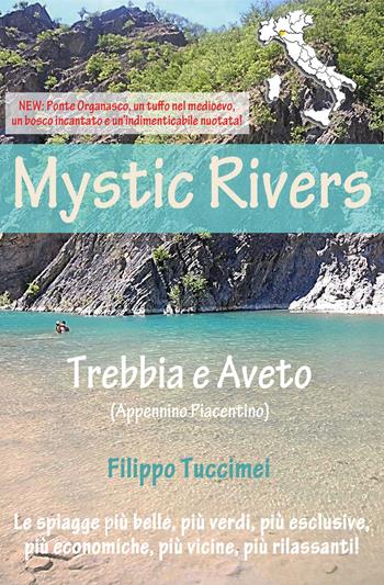 Mystic rivers. Trebbia e Aveto - Filippo Tuccimei - Libro Youcanprint 2016, Youcanprint Self-Publishing | Libraccio.it