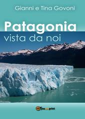 Patagonia vista da noi