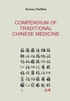 Compendium of traditional chinese medicine - Serena Chellini - Libro Youcanprint 2016 | Libraccio.it