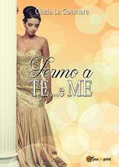Fermo a te... e me