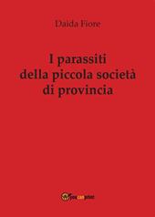 I parassiti della piccola società di provincia
