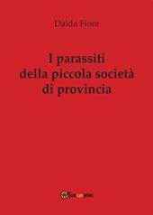 I parassiti della piccola società di provincia