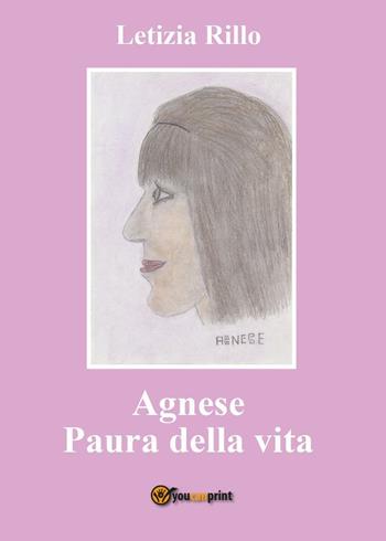 Agnese - Letizia Rillo - Libro Youcanprint 2016, Youcanprint Self-Publishing | Libraccio.it
