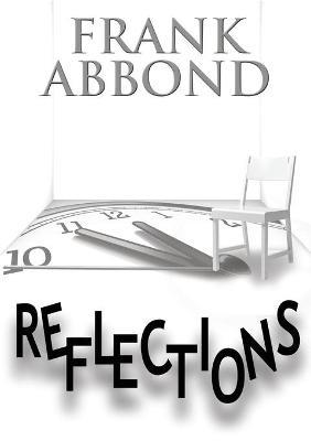 Reflections - Frank Abbond - Libro Youcanprint 2016, Youcanprint Self-Publishing | Libraccio.it