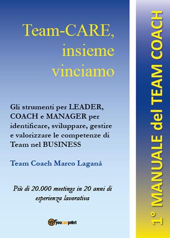 Manuale del giovane mentor/coach. Educare alle scelte - Marco Laganà - Libro Youcanprint 2017, Youcanprint Self-Publishing | Libraccio.it