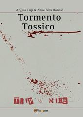 Tormento tossico