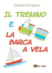 Il trenino e la barca a vela